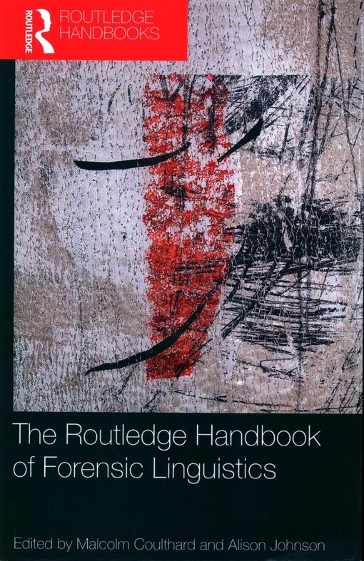 The Routledge handbook of forensic linguistics