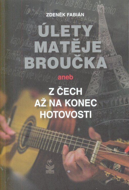 Úlety Matěje Broučka, aneb, Z Čech až na konec hotovosti