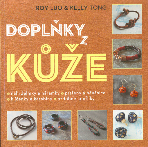 Doplňky z kůže | Luo Roy, Tong Kelly