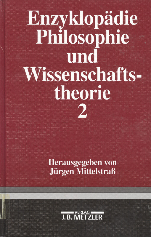 Enzyklopädie Philosophie und Wissenschaftstheorie. Bd. 2, H - O