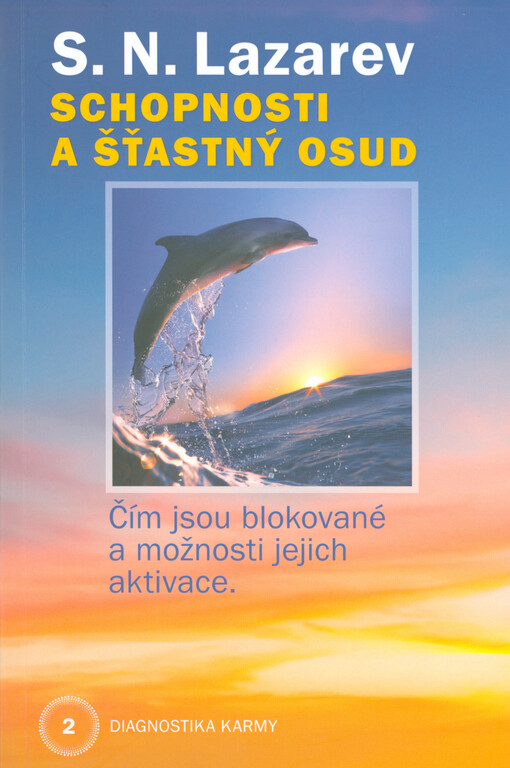 Schopnosti a šťastný osud