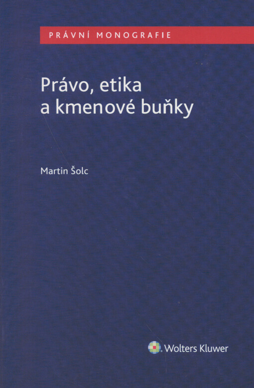 Právo, etika a kmenové buňky