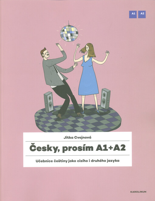 Česky, prosím A1+A2 : učebnice češtiny jako cizího i druhého jazyka