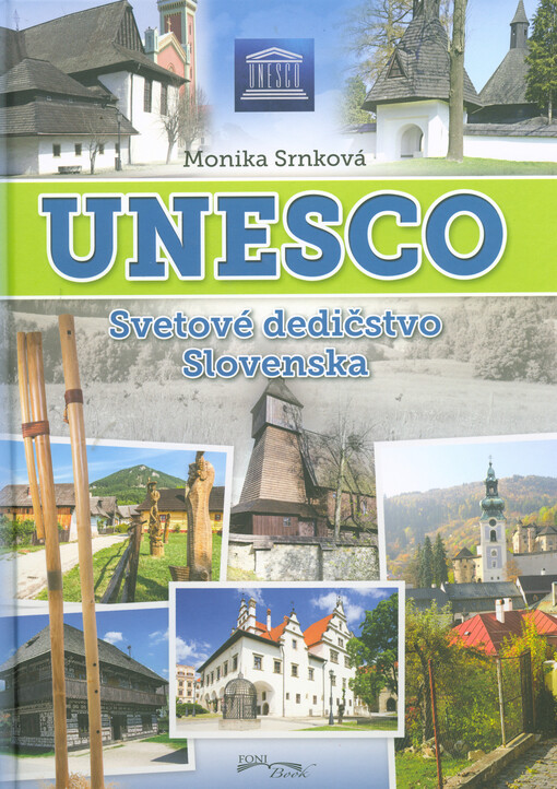 UNESCO : lokality svetového dedičstva na Slovensku