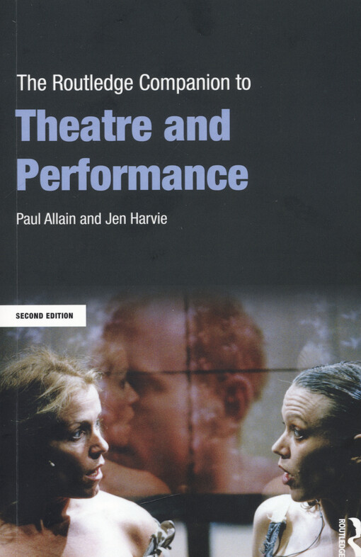 The Routledge companion to theatre and performance