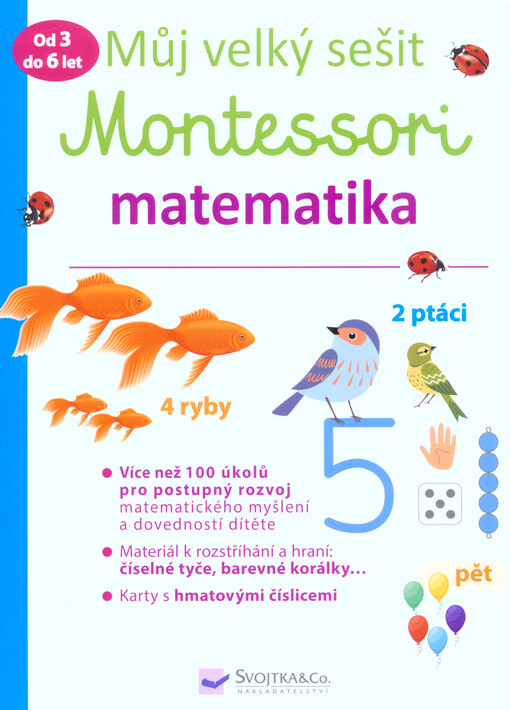Můj velký sešit Montessori - Matematika 3 až 6 let