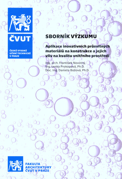 Aplikace inovativních průsvitných materiálů na konstrukce a jejich vliv na kvalitu vnitřního prostředí : sborník výzkumu