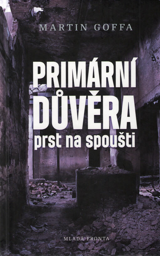 Primární důvěra: Prst na spoušti