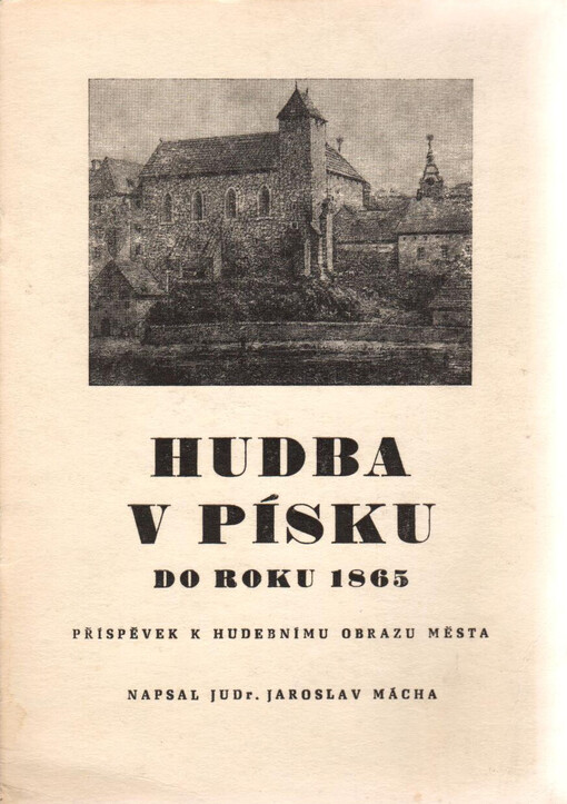 Hudba v Písku do roku 1865: příspěvek k hudebnímu obrazu města