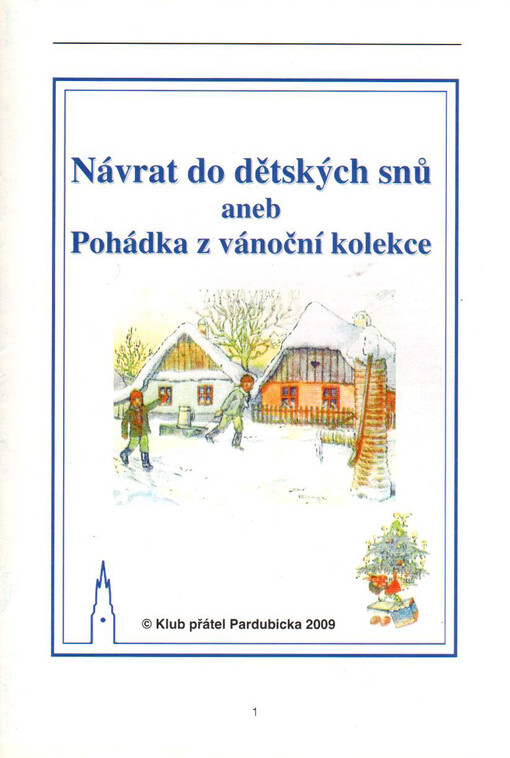 Návrat do dětských snů, aneb, Pohádka z vánoční kolekce