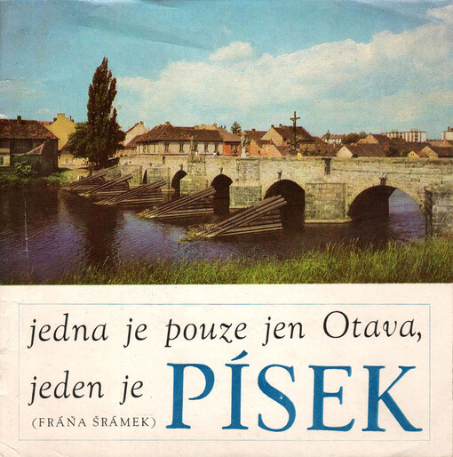 Jedna je pouze jen Otava, jeden je Písek /