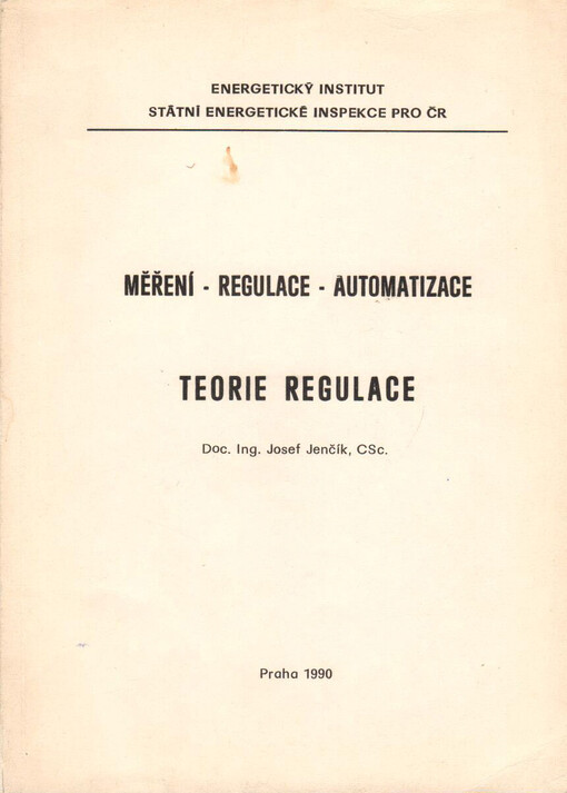 Měření - regulace - automatizace : teorie regulace