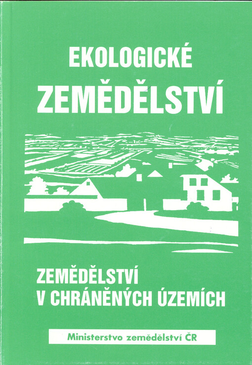 Zemědělství v chráněných územích : sborník příspěvků přednesených na semináři 