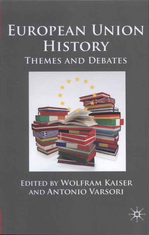 European Union history : themes and debates