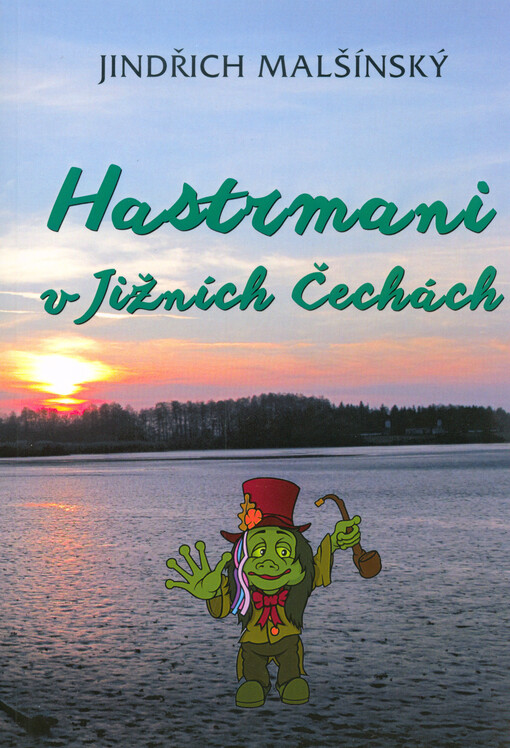 Hastrmani v jižních Čechách