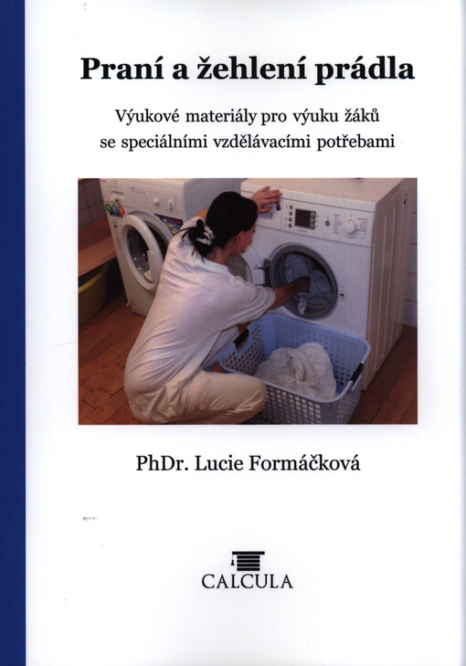 Praní a žehlení prádla : výukové materiály pro výuku žáků se speciálními vzdělávacími potřebami