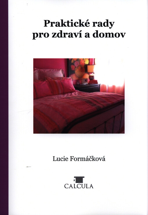 Praktické rady pro zdraví a domov