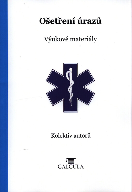 Ošetření úrazů : výukové materiály