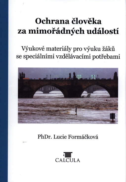 Ochrana člověka za mimořádných událostí : výukové materiály pro výuku žáků se speciálními vzdělávacími potřebami