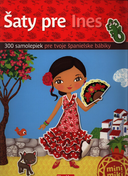 Šaty pre Ines : 300 samolepiek pre tvoje španielske bábiky