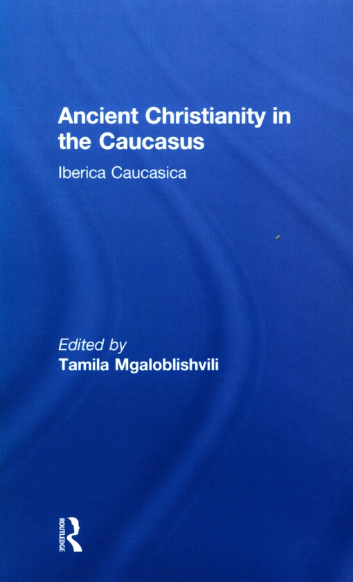 Ancient Christianity in the Caucasus