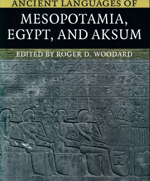 The ancient languages of Mesopotamia, Egypt and Aksum