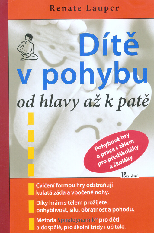 Dítě v pohybu od hlavy až k patě