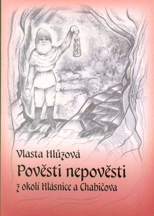 Pověsti nepověsti z okolí Hlásnice a Chabičova