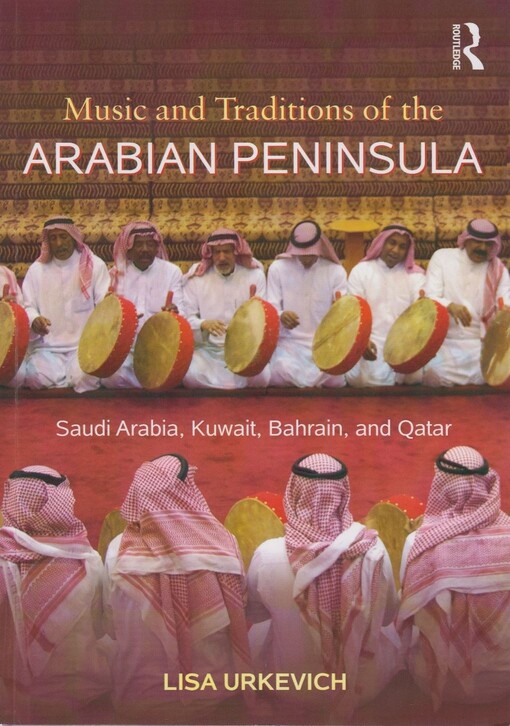 Music and traditions of the Arabian Peninsula