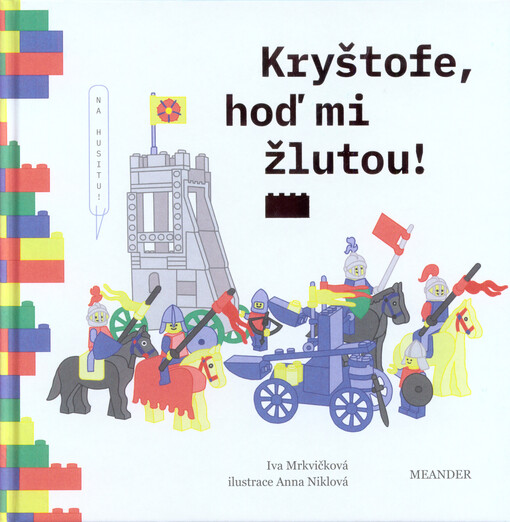 Kryštofe, hoď mi žlutou!