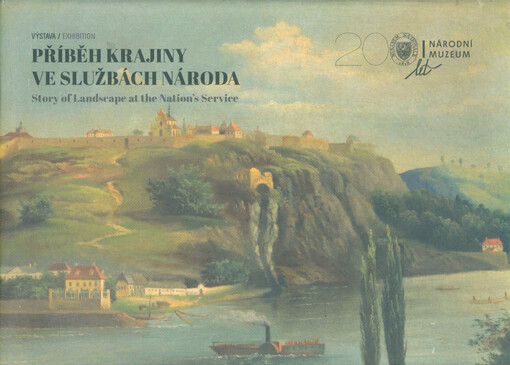 Příběh krajiny ve službách národa : výstava = Story of landscape at the nation's service : exhibition