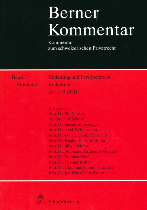Einleitung und Personenrecht. Band I, 1. Abteilung, Einleitung, Artikel 1-9 ZGB