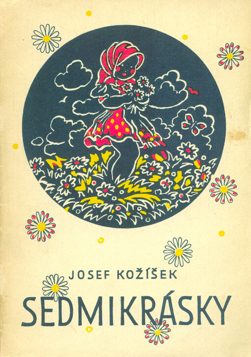 Sedmikrásky: [výbor z básní pro děti]