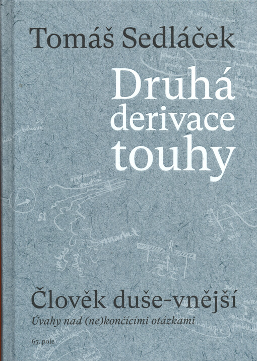 Druhá derivace touhy: Člověk duše-vnější