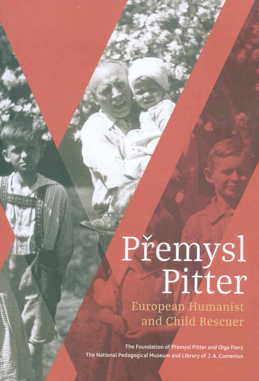 Přemysl Pitter : European humanist and child rescuer