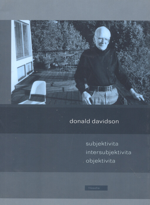 Subjektivita, intersubjektivita, objektivita