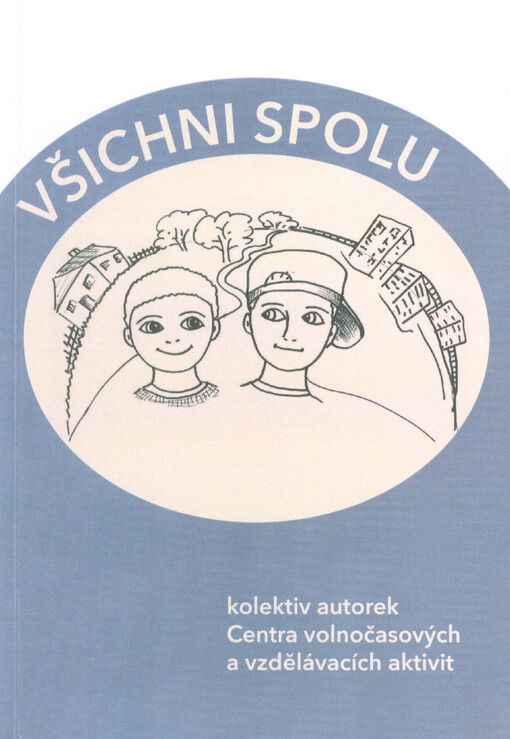 Všichni spolu : mini příběhy pro děti od 6 do 10 let