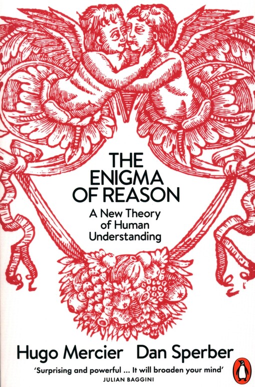 The enigma of reason : a new theory of human understanding :