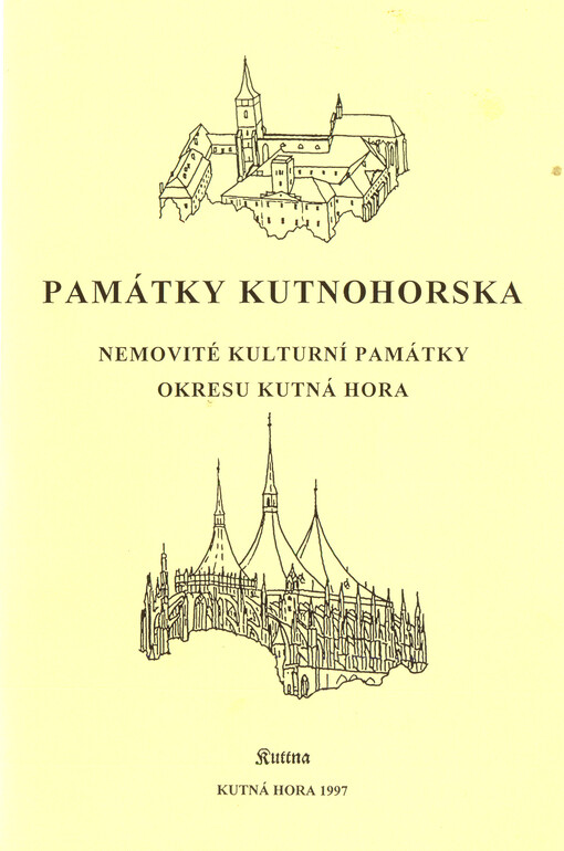 Památky Kutnohorska.Nemovité kulturní památky okresu Kutná Hora