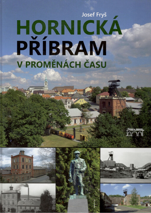 Hornická Příbram v proměnách času