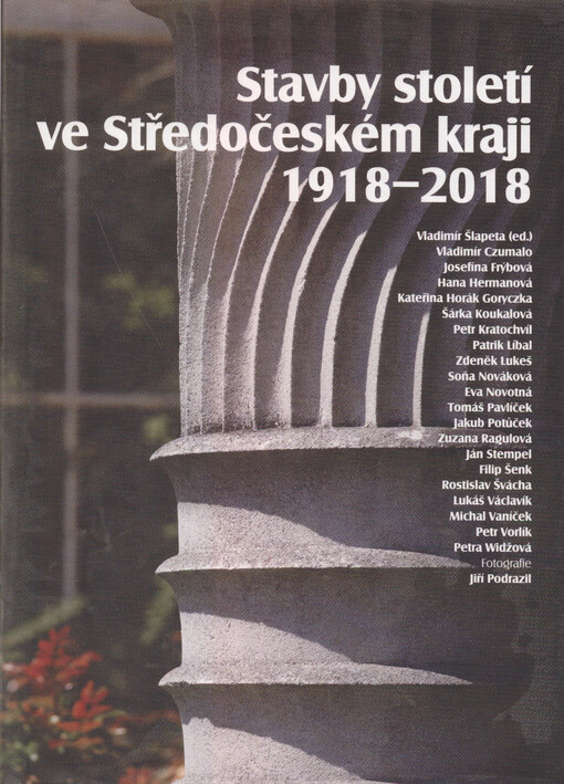 Stavby století ve Středočeském kraji 1918 - 2018