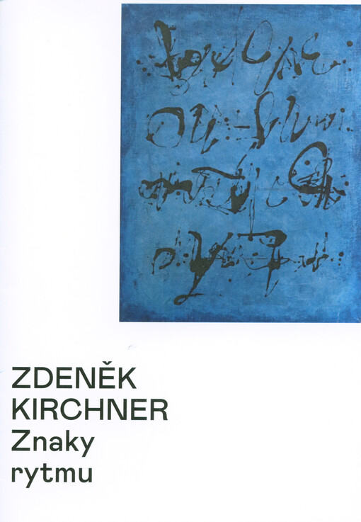 Zdeněk Kirchner : znaky rytmu