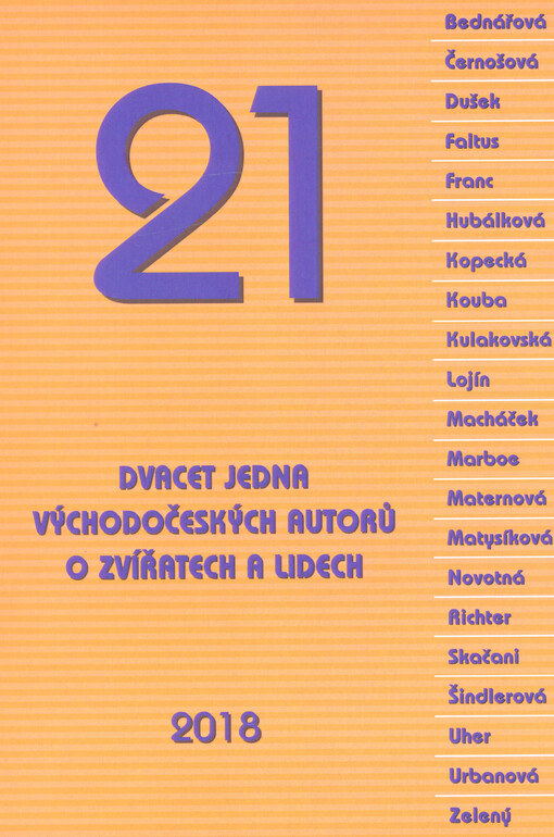 21 : dvacet jedna východočeských autorů o zvířatech a lidech : literární sborník