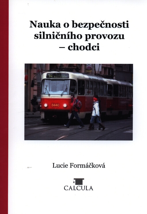 Nauka o bezpečnosti silničního provozu - chodci