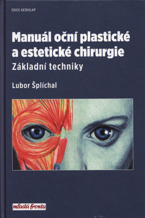 Manuál oční plastické a estetické chirurgie : základní techniky