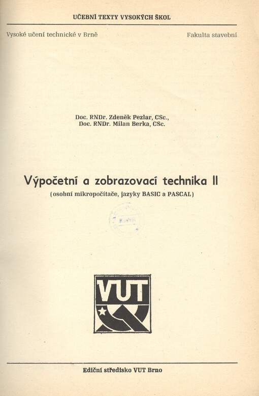Výpočetní a zobrazovací technika II : osobní mikropočítače, jazyky BASIC a PASCAL