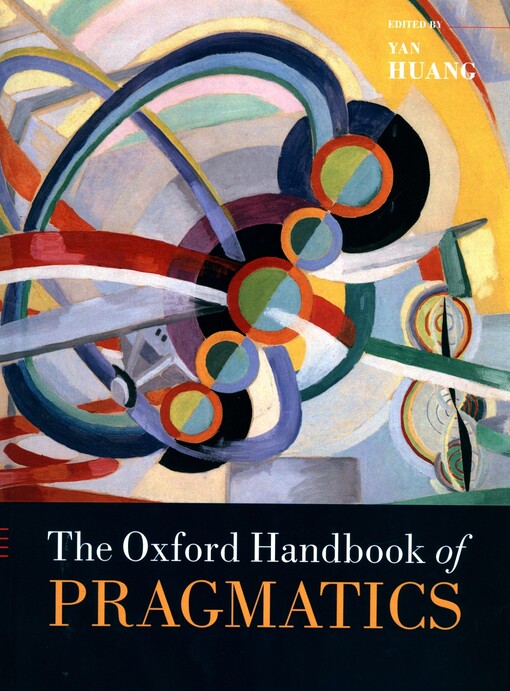The Oxford handbook of pragmatics