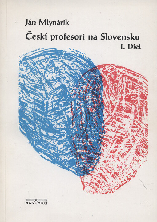 Českí profesori na Slovensku. Diel 1, Českí profesori a ich slovenskí žiaci na Univerzite Komenského v rokoch 1919-1949