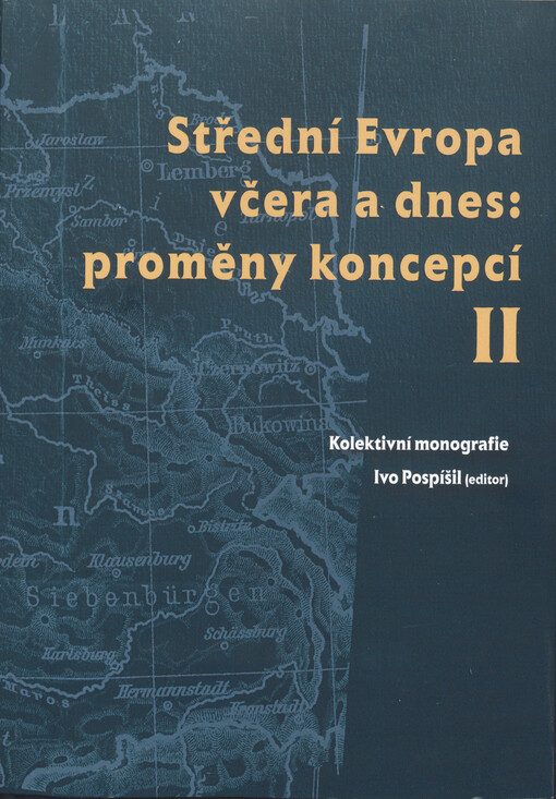 Střední Evropa včera a dnes: proměny koncepcí II