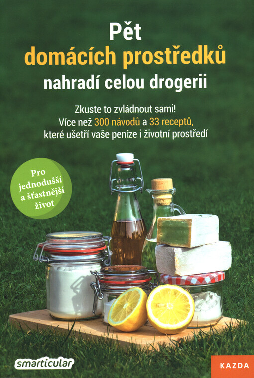 Pět domácích prostředků nahradí celou drogerii
